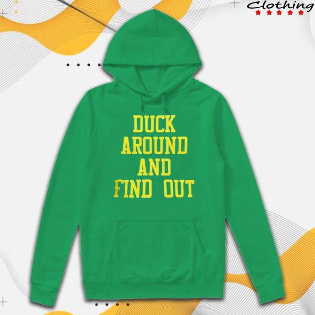 Bo Nix Duck Around And Find Out Sweatshirt