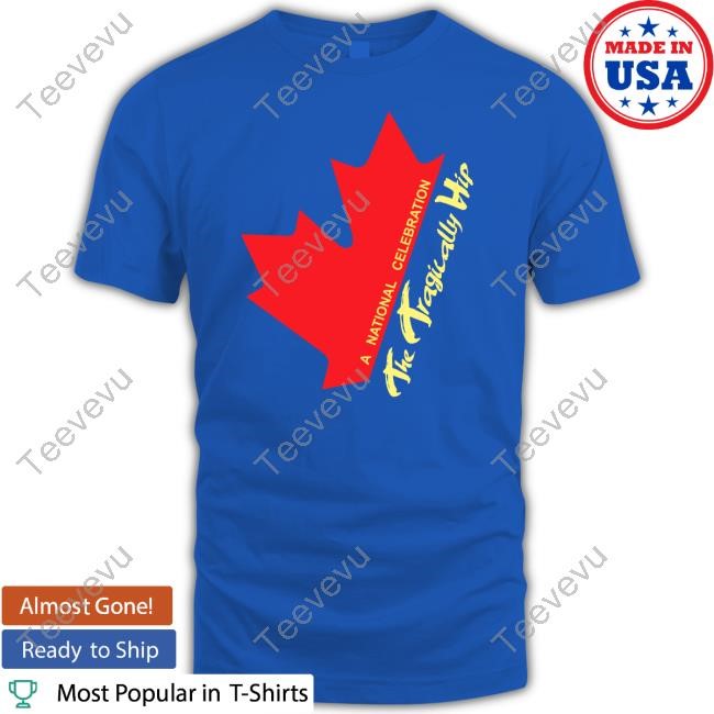 Canada The Tragically Hip A National Celebration Sweatshirt