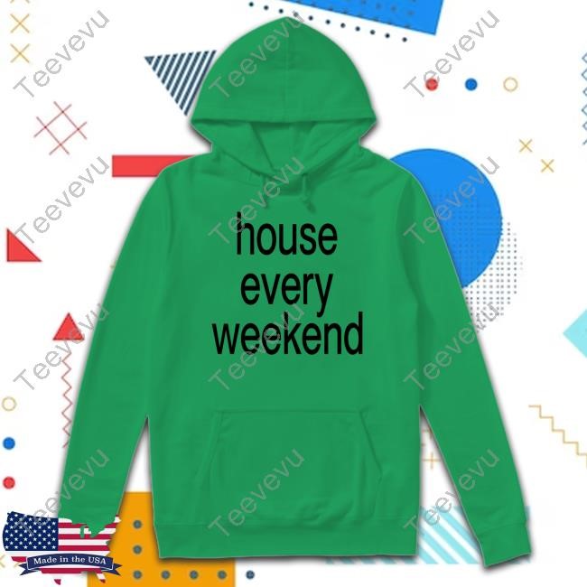 House Every Weekend Tee