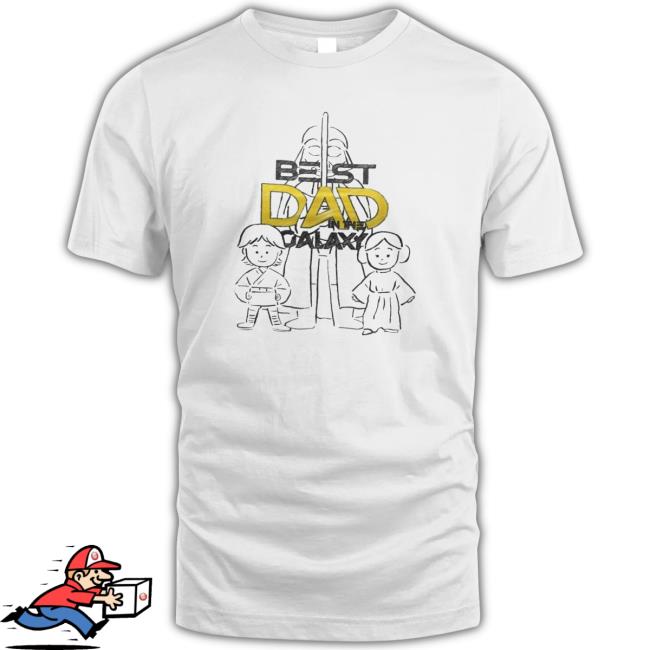 Star Wars Darth Vader Luke And Leia Best Dad In The Galaxy 2023 shirt, hoodie, tank top, sweater and long sleeve t-shirt