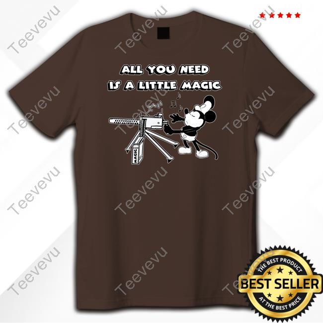 Drunk3po Mickey Mouse All You Need Is A Little Magic Tee