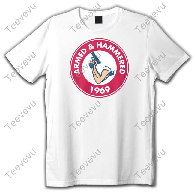 Thebestshirtsever Shop Armed And Hammered 1969 Hoodie