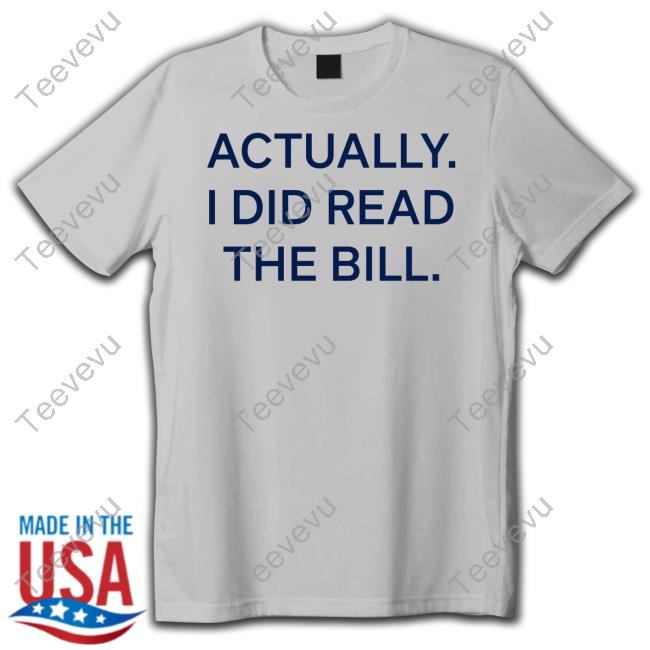 Emily Eby French Actually I Did Read The Bill T Shirt