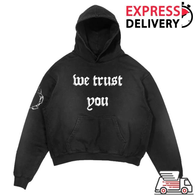 Metro Boomin Shop Merch We Trust You Sweatshirt