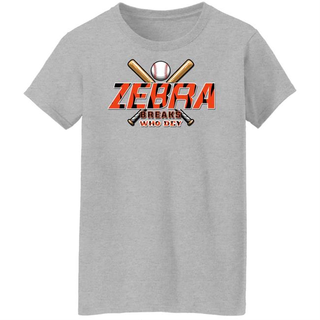 Zebra Breaks Bengals Edition Shirt Zebra Breaks Who Dey Shirt Hoodie Sweatshirt Zebra Breaks Bengals Edition Shirt Zebra Breaks Who Dey Shirt Hoodie Sweatshirt