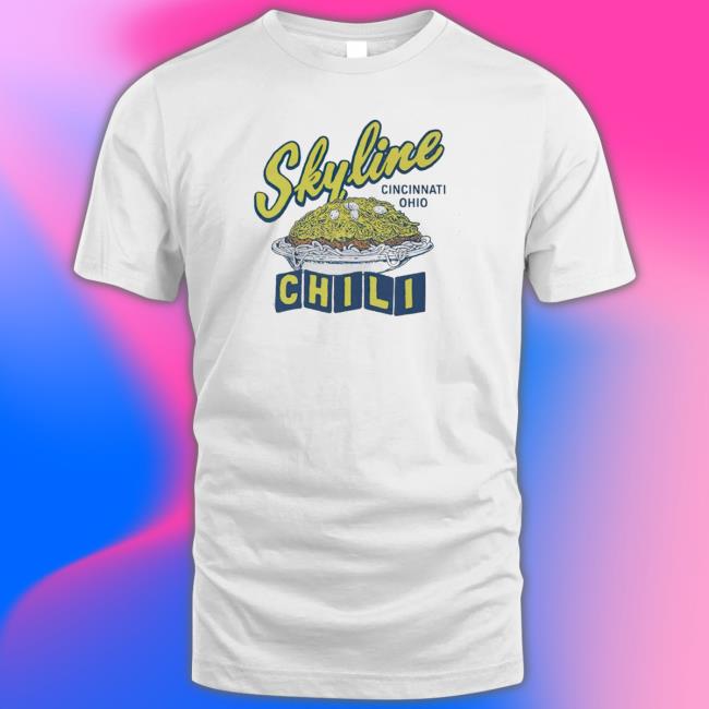 Skyline Chili Cincinnati shirt, hoodie, tank top, sweater and long sleeve t-shirt