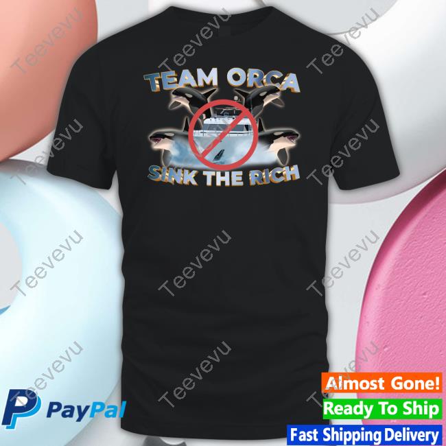 Gotfunny Merch Team Orca Sink The Rich Hoodie