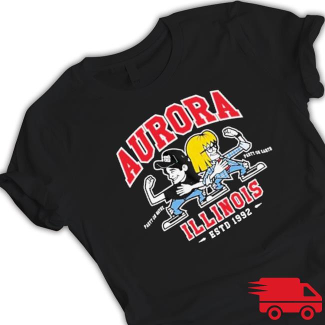Waynes World Party Time Aurora Illinois Est 1992 Sweatshirt Waynes World Party Time Aurora Illinois Est 1992 shirt