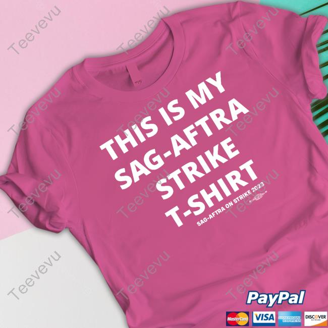 Wgastrikeshirts Store This Is My Sag-Aftra Strike T-Shirt shirt, hoodie, tank top, sweater and long sleeve t-shirt