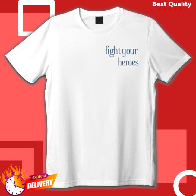 Fight Your Heroes Sweatshirts
