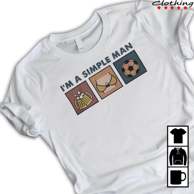 Official I’M A Simple Man I Like Beer Boobs Football New Shirt
