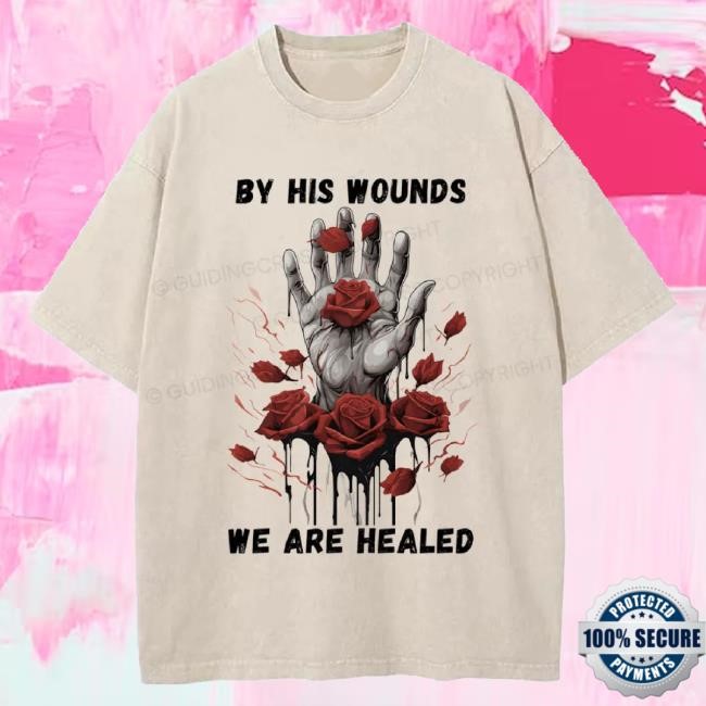 Trending Guiding Cross Merch By His Wounds We Are Healed Christian Washed Unisex Sweatshirt