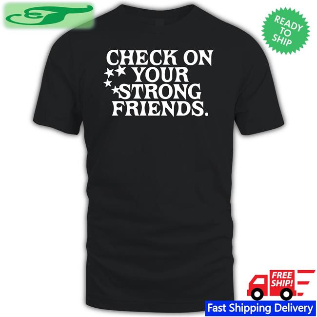 Josh Green Wears Check On Your Strong Friends Tee Mffl