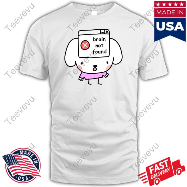 Stinky Katie Store Brain Not Found Long Sleeve T Shirt