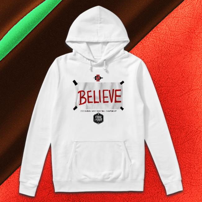 San Diego State Basketball Believe Shirt San Diego State Basketball Believe shirt