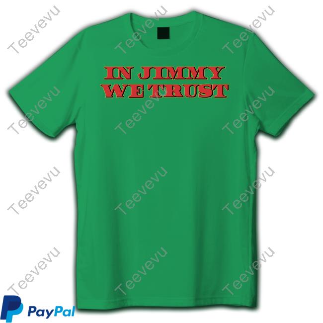 Barstoolsports Store In Jimmy We Trust Sweatshirt