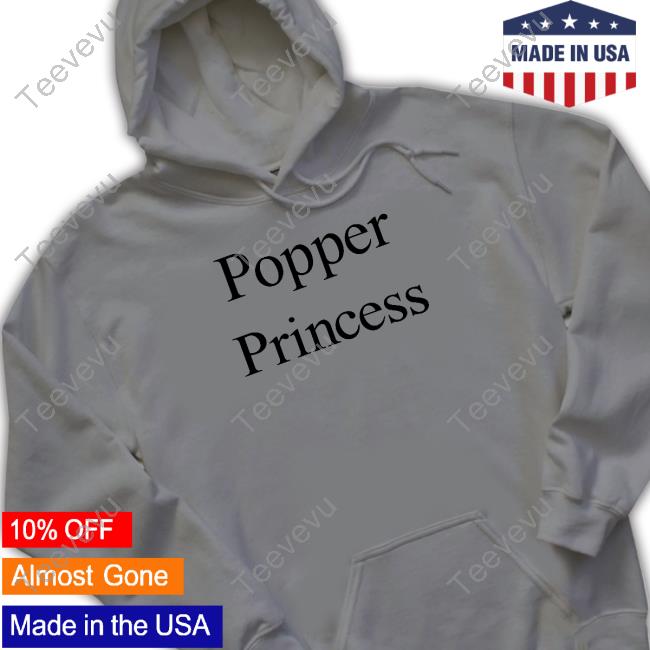 Shirts That Go Hard Popper Princess Hooded Sweatshirt