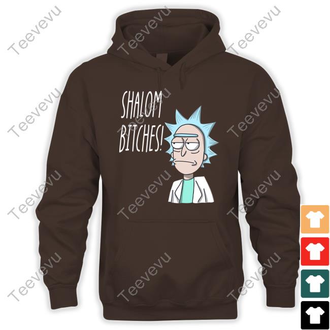 Rick & Morty Shalom Bitches Hoodie