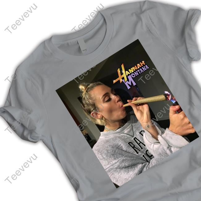 Hannah Montana Smoking Weed Tee Shirts