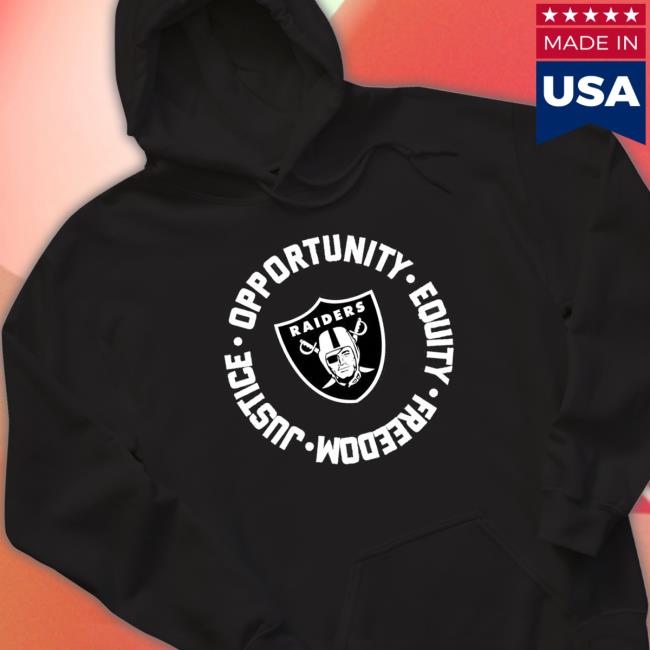 Las Vegas Raiders Opportunity Equality Freedom Justice Hoodie