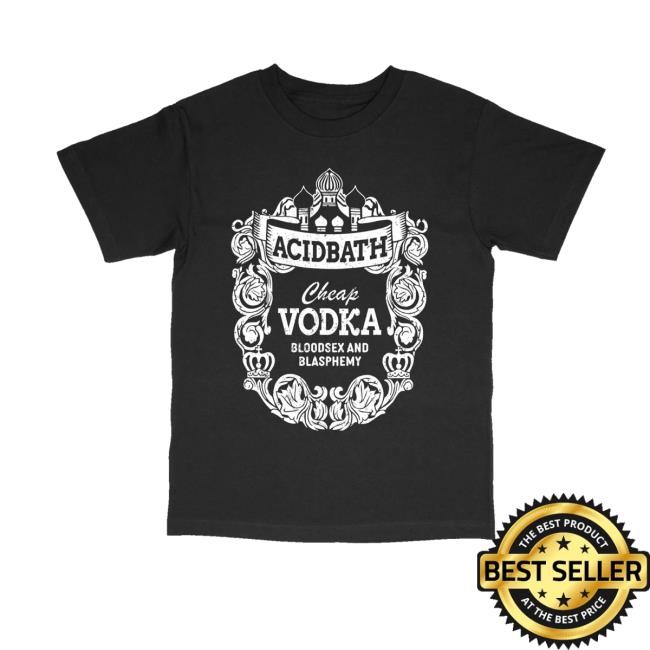 Acid Bath Official Merch Store Shop Cheap Vodka Hoodie Sweatshirt