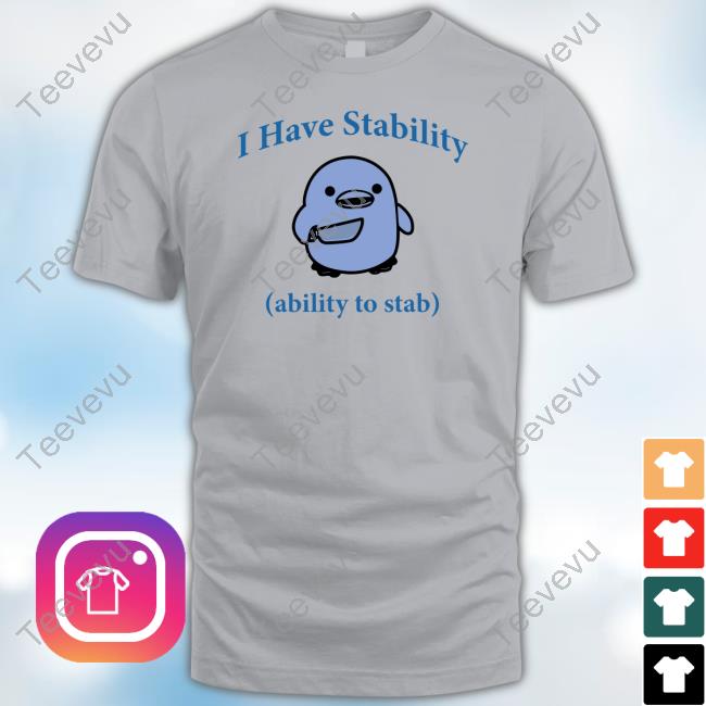 I Have Stability Ability To Stab Shirt La Forge De La Lune