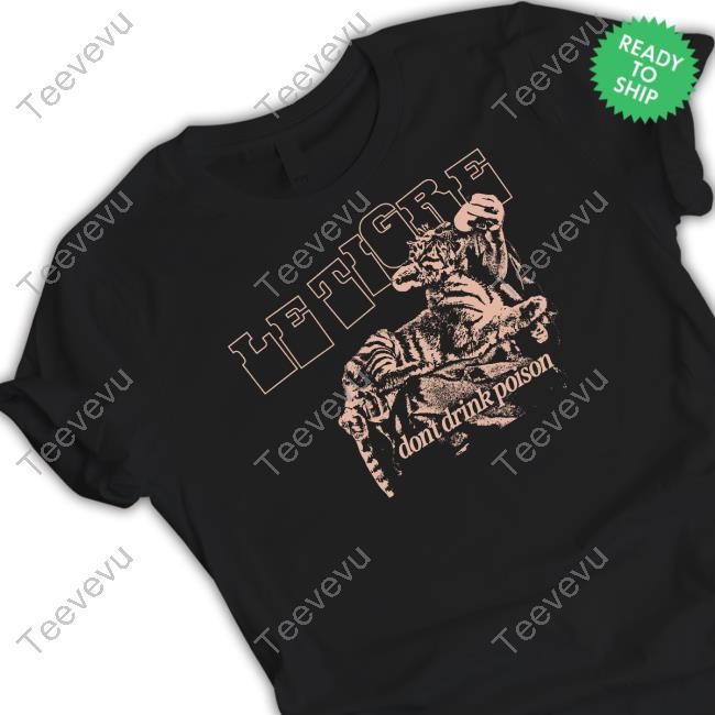 Le Tigre Don't Drink Poison Tee Shirt Breadwaterprintshop