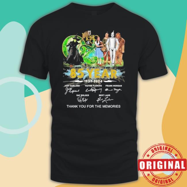 El Mago De Oz 85 Years 1939 – 2024 Thank You For The Memories T Shirts