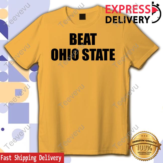 Michigan Beat Ohio State T Shirt