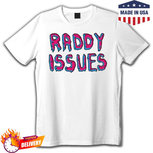 Official Raddy Issues Classic Shirt Official Raddy Issues Classic Shirt