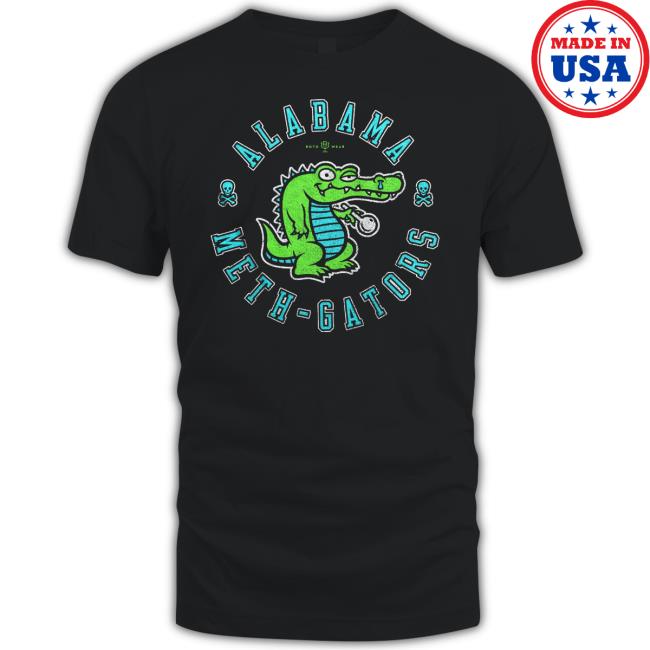 Alabama Meth-Gators Unisex T Shirt