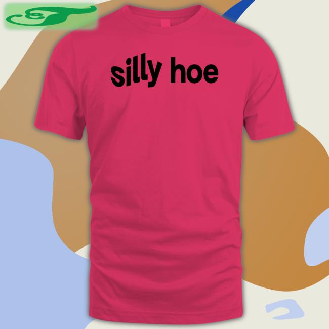 Tisakorean Silly Hoe Tee Shirt
