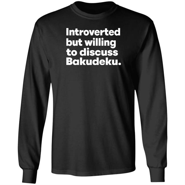 Introverted But Willing To Discuss Bakudeku Shirt Misfittbeanie Introverted But Willing To Discuss Bakudeku Shirt Misfittbeanie