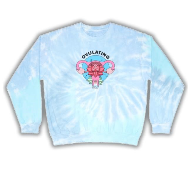 Ovulating Flower Unisex Tie-Dye T-Shirt, Hoodie, Tank Top, Sweater And Long Sleeve T-Shirt