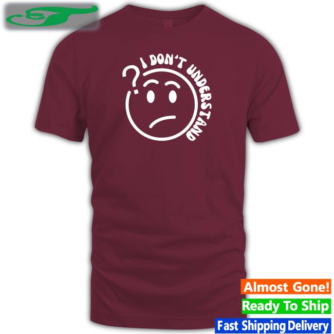 I Don't Understand That Hoodie 2ktote Shop