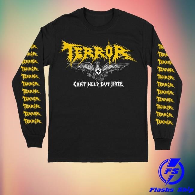 Downrightmerch Terror Can't Help But Hate Unisex T Shirt