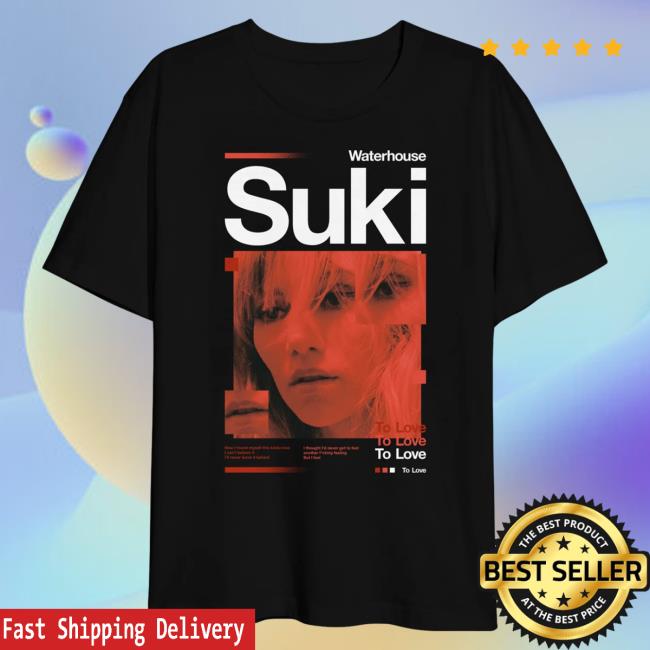 Official Suki Waterhouse Merch Store Suki Waterhouse But I Feel Tees SukiWaterhouse
