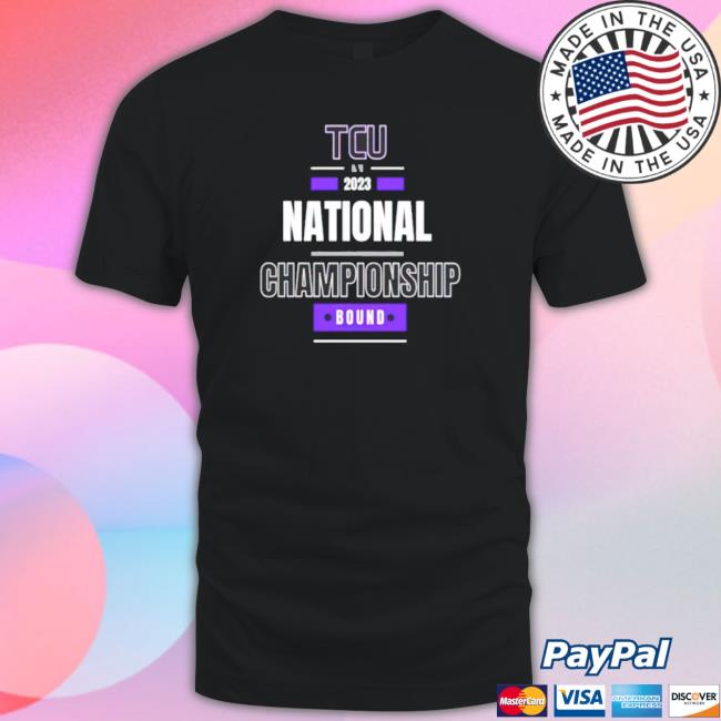 Tcu National Championships 2023 Hoodie Tcu National Championships 2023 T shirt