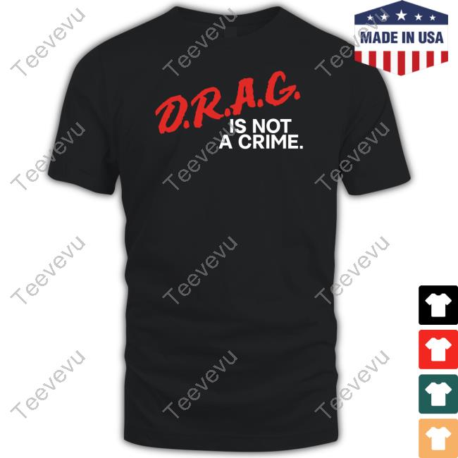 Criticalrolespoilers Drag Is Not A Crime Tee Shirt