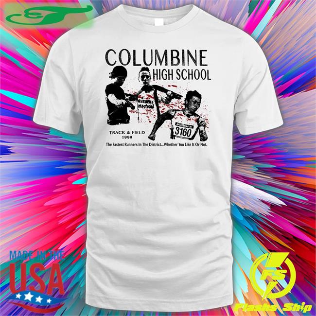 Psychwardusa Columbine High School Track And Field 1999 Shirts