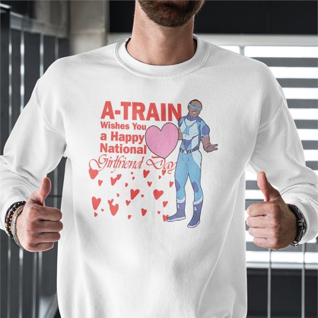 A Train Wishes You A Happy National Girlfriend Day Sweatshirt Lucca International