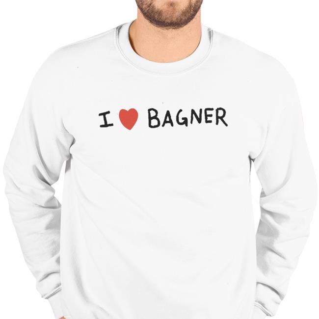 Bagnersnft I Love Bagner Shirt