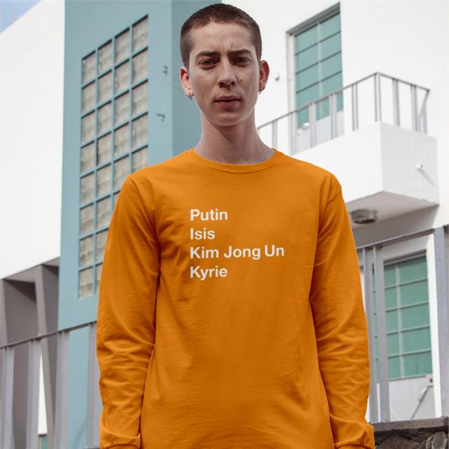 Ki List Putin Isis Kim Jong Un Kyrie Sweatshirt