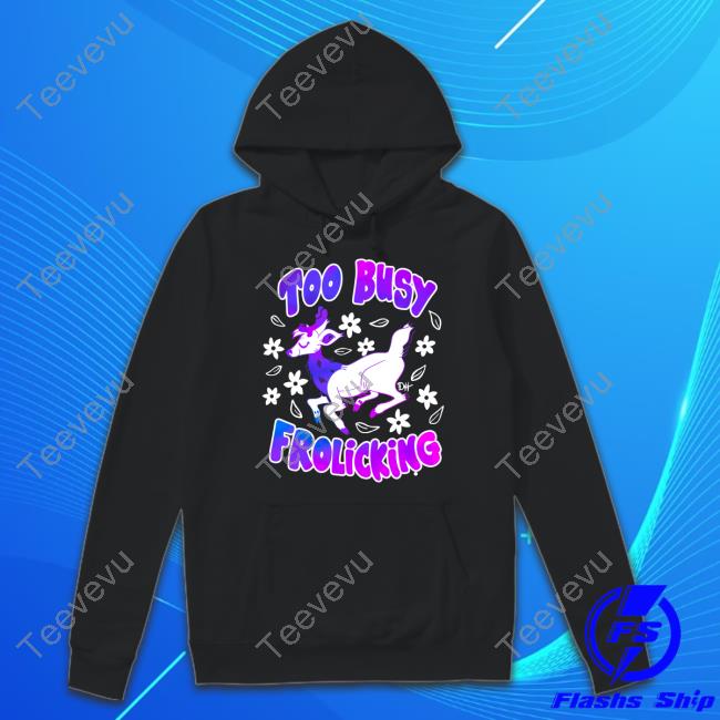 Anthrocon Too Busy Frolicking Hooded Sweatshirt