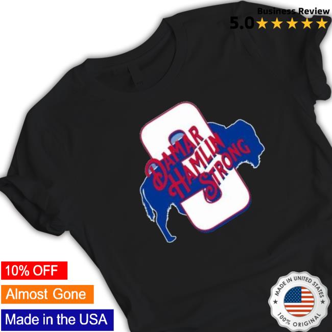 Buffalo Bills Damar Hamlin Strong Shirts