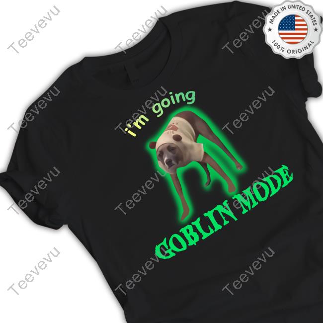 I'm Going Goblin Mode Dog Tee Shirt