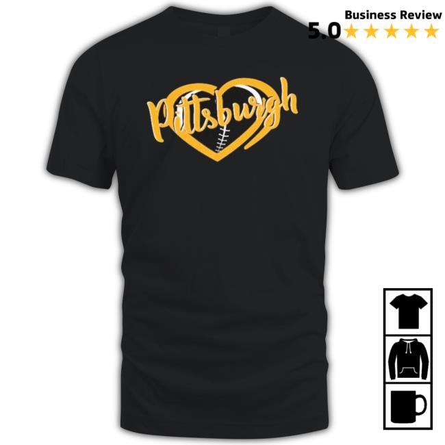 I Love Pittsburgh Steeler Football Shirts I Love Pittsburgh Steeler Football Shirt