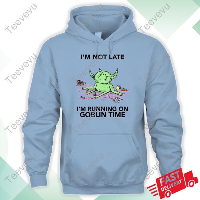 Wizard Of Barge I'm Not Late I'm Running On Goblin Time Tee