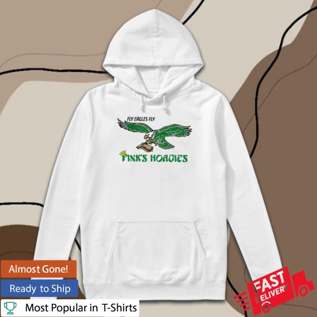 Fly Eagles Fly Fink’S Hoagies Shirts Fly Eagles Fly Fink’S Hoagies shirt