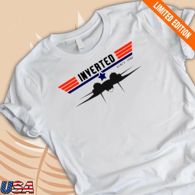 Inverted Since 1986 F14 Tomcat Top Gun Maverick T-Shirt Inverted Since 1986 F14 Tomcat Top Gun Maverick Shirt